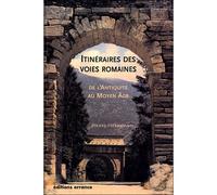 Itinéraires des vois romaines De l'Antiquité au Haut Moyen Age - Pierre Herrmann - Errance - broché - Beau livre