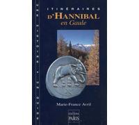 Itinéraires d'Hannibal en gaule - Marie-France Avril - De Paris Eds Max Chaleil - broché - Livre