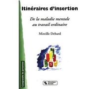 Itineraires d'insertion M DEBARD (Auteur)