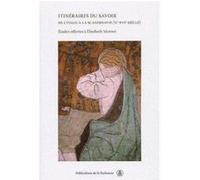 Itinéraires Du Savoir De L'italie À La Scandinavie (Xe-Xvie Siècle) - Etudes Offertes À Elisabeth Mornet