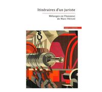 Itinéraires d'un juriste Mélanges en l'honneur de Marc Véricel - Mathieu Combet - Mare & Martin - broché - Essai
