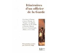 Itinéraires D'un Officier De La Garde