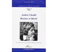 Andrée Chedid Racines et liberté - Bernard Lecherbonnier - L'harmattan - broché - Biographie