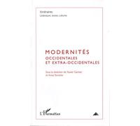 Itinéraires, Littérature, Textes, Cultures N° 3, 2009 - Modernités Occidentales Et Extra-Occidentales