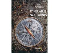 Tim Powers – Itinéraires nocturnes – Traduit par Jean‑Pierre Pugi – Broché (Éditions Denoël)