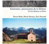 Itineraires protestants de la drome Pierre Bolle (Auteur)