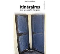 Itinéraires - Une Géographie Française