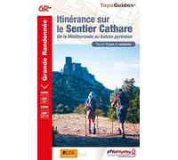 Itinérance sur le Sentier Cathare: De la Méditerranée au balcon pyrénéen