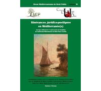 Itinérances juridico-poétiques en Méditerranée(s) Ouvrage celebrant le xe anniversaire de fondation du laboratoire mediterraneen d - Mathieu Touzeil-Divina - Epitoge - broché - Revue