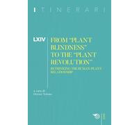 Itinerari. Annuario di ricerche filosofiche. From «plant blindness» to the «plant revolution» (2025) (Vol. 64)