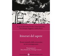 Itinerari del sapere. Teorie e pratiche della conoscenza in età contemporanea