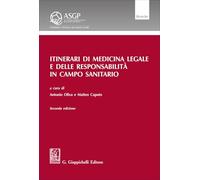 Itinerari di medicina legale e delle responsabilità in campo sanitario