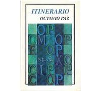 Itinerario/ Itenarary Octavio Paz (Auteur)