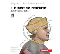 Itinerario nell'arte. Ediz. verde compatta. Per le Scuole superiori. Con espansione online. Dalla Preistoria a Giotto (Vol. 1)