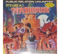 ItIt's Like A Madhouse (The Mad-Max Remix) [Import]