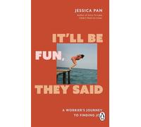 It'll Be Fun, They Said A Worrier's Journey To Finding Joy - Jessica Pan - Transworld digital - ebook (ePub) - Livre
