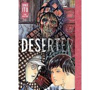 Junji Ito – Deserter : Junji Ito Story Collection