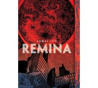 Ito, Junji - Remina