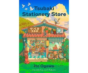 Ito Ogawa Tsubaki Stationery Store (Relié)