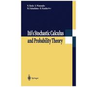 Itô's Stochastic Calculus And Probability Theory