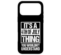 It's A 4th of July Thing You Wouldn't Understand July Fourth Coque pour iPhone 17 Pro Max