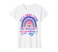 It's A Abba Thing You Wouldn't Understand Funny Abba Name T-Shirt Graphique avec Valeur, Femme, Blanc, M