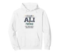 It's a Ali Thing You Wouldnt Understand Funny Name Sweat à Capuche