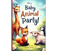 It's a Baby Animal Party! A Fun Coloring & Spelling Adventure: Color and Learn the Names of Adorable Baby Animals!