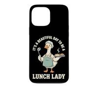 It's A Beautiful Day to Be A Lunch Lady Coque pour iPhone 13 Pro Max