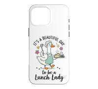 It's A Beautiful Day to Be A Lunch Lady Coque pour iPhone 16 Pro Max
