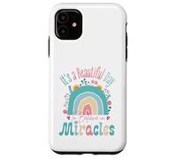 It's a Beautiful Day to Believe in Miracles Inspirational Coque pour iPhone 11