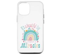 It's a Beautiful Day to Believe in Miracles Inspirational Coque pour iPhone 12/12 Pro