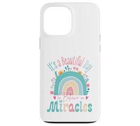 It's a Beautiful Day to Believe in Miracles Inspirational Coque pour iPhone 13 Pro Max