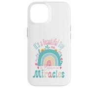 It's a Beautiful Day to Believe in Miracles Inspirational Coque pour iPhone 14