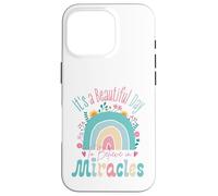 It's a Beautiful Day to Believe in Miracles Inspirational Coque pour iPhone 16 Pro