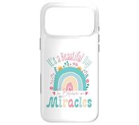 It's a Beautiful Day to Believe in Miracles Inspirational Coque pour iPhone 17 Pro Max