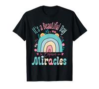 It's a Beautiful Day to Believe in Miracles Inspirational T-Shirt