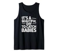 It's A Beautiful Day to Catch Babies - Drôle d'infirmière du Travail Débardeur