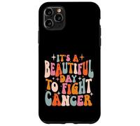 It's A Beautiful Day to Fight Cancer - Seast Cancer Pink Coque pour iPhone 11 Pro Max
