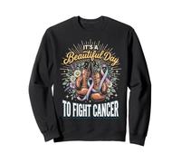 It's A Beautiful Day to Fight Cancer Survivant(e) du Cancer Sweatshirt