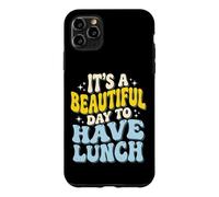 It's A Beautiful Day to Have Lunch Coque pour iPhone 11 Pro Max