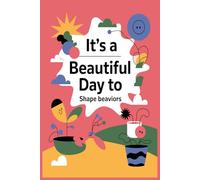 It's a Beautiful Day to Shape Behaviors: Lined Notebook - Behavior Analyst /Therapist and Special Education Journal for Daily Notes-
