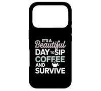 It's a Beautiful Day to sip Coffee Survive Mom Coque pour iPhone 17 Pro