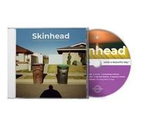 Skinhead – It's a Beautiful Day, What a Beautiful Day – CD audio