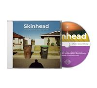 Skinhead – It's a Beautiful Day, What a Beautiful Day – CD audio
