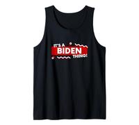 It's a Biden Thing Funny Joe Biden US President Biden Jokke Débardeur