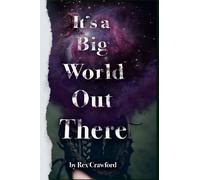 It's A Big World Out There