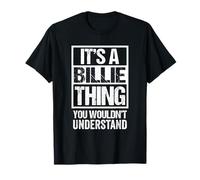 It's A Billie Thing You Wouldn't Understand First Name T-Shirt