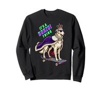 It's A Borzoi Thing - Funny Royal Skateboard Dog Graphic Sweatshirt