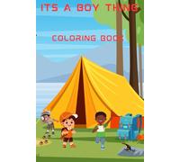 Its A Boy Thing: Coloring Book for Boys